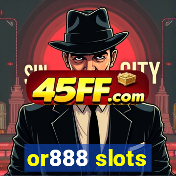 or888 slots